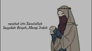 viral!! lagu terbaru sayyidah aisyah (nasehat istri Rasulullah)lirik. Cover wangi indah