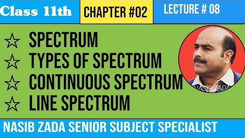 SPECTRUM AND TYPES OF SPECTRUM|| CHEMISTRY CLASS ||NASIB ZADA SSS ||PASHTO ||POSHTO