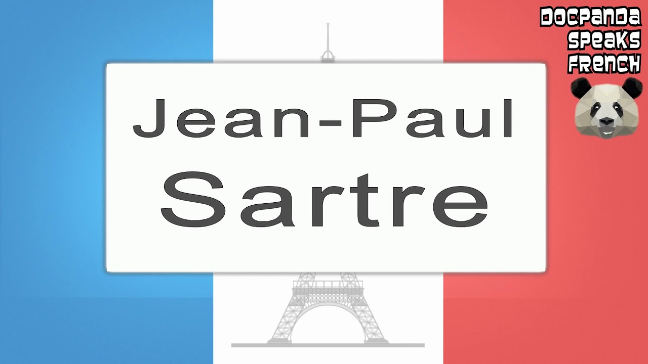JeanPaul Sartre How To Pronounce French Native Speaker YouTube JeanPaul Sartre How To Pronounce French Native Speaker YouTube