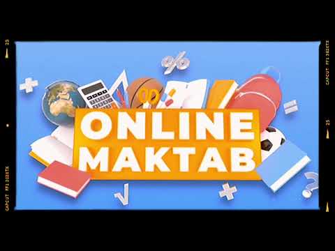 5-КЛАСС 7-ФЕВРАЛЯ ОНЛАЙН ШКОЛА ONLINE MAKTAB