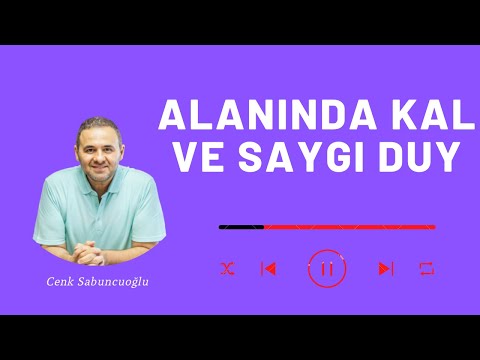 Alanında Kal Ve Saygı Duy | Cenk Sabuncuoğlu