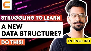 Struggling In Learning A New Data Structure? DO THIS | How You Can Learn A New Data Structure