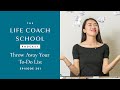 Throw Away Your To-Do List | The Life Coach School Podcast with Brooke Castillo Ep #261
