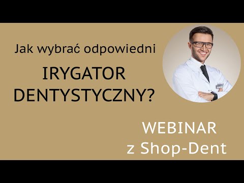 Jak wybrać odpowiedni IRYGATOR DENTYSTYCZNY 💦🦷 - WEBINAR z Shop-Dent