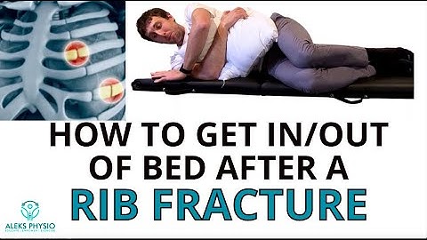 How To Get In/Out of Bed After A Rib Fracture | Aleks Physio