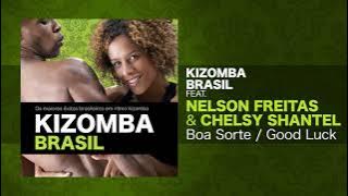 Kizomba Brasil feat. Nelson Freitas - Boa Sorte