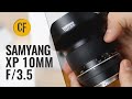 Samyang XP 10mm f/3.5 lens review with samples (Full-frame & APS-C)