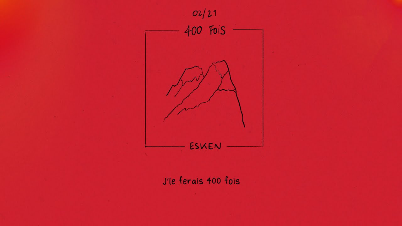 Mira Esken - 400 fois (prod. Nysa) en YouTube Mira Esken - 400 fois (prod. Nysa) en YouTube