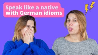 German Idioms and Phrases: Learn to Speak Like a Native 🇩🇪