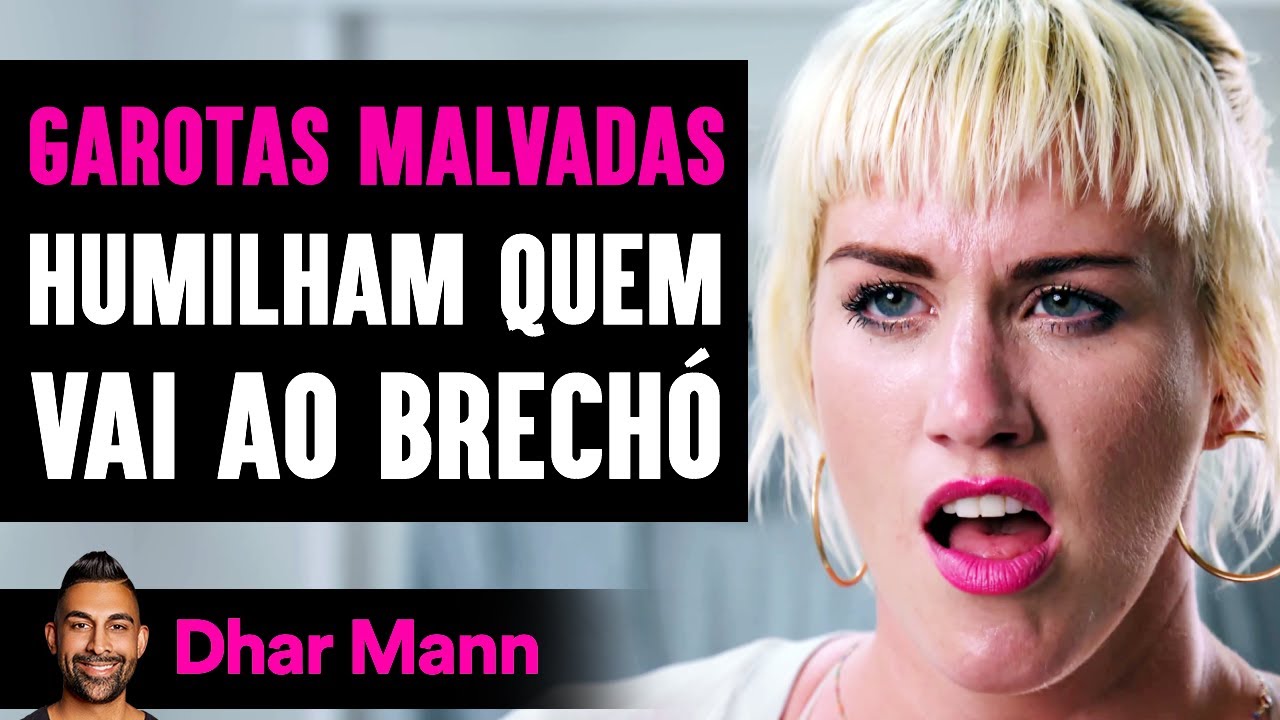 GAROTAS MALVADAS Humilham Quem Vai Ao Brechó | Dhar Mann