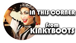 KINKY BOOTS - IN THIS CORNER