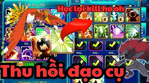 Poke đại chiến|#9 Thu hồi đạo cụ và học lại kill hoàn thiện cho ho oh💥💥