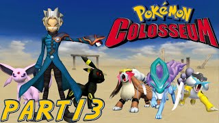 Pokémon Colosseum (NGC) FIRST PLAYTHROUGH *PART 13* - PHENAC COLOSSEUM
