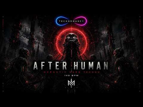 After Human . Hypnotic Hard Techno