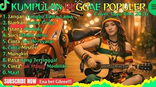 🔥 Reggae Paling Enak Didengar Saat Malam 🌙Pagi dan santui Top Spotify