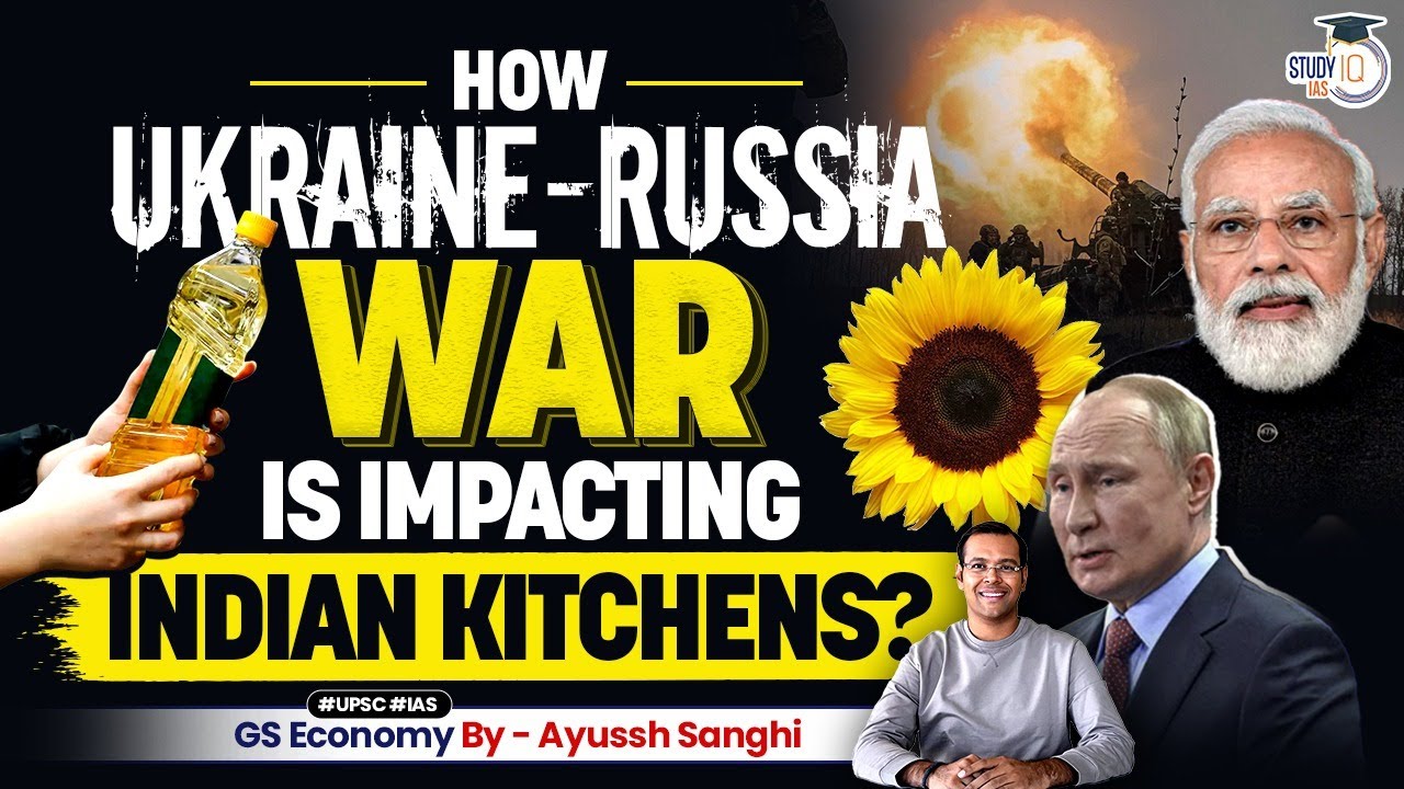 Impact of Ukraine-Russia Conflict on India's Food Security | UPSC GS 3 | StudyIQ IAS