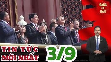 Tin tức mới nhất: Chủ tịch nước Lương Cường dự Lễ kỷ niệm 80 năm Chiến thắng phát-xít tại Trung Quốc