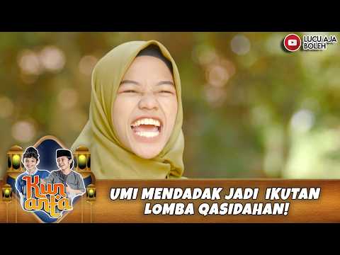 UMI MENDADAK JADI IKUTAN LOMBA QASIDAHAN! | KUN ANTA MENDADAK SANTRI95 HD PART 3