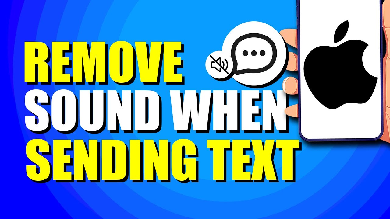 How To Remove Sound When Sending Text On IPhone Easy Fix YouTube