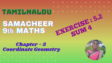 TN 9th Maths Samacheer | Ex : 5.2 | Sum 4 | Chapter 5 | Coordinate Geometry | Sangeetha Maths