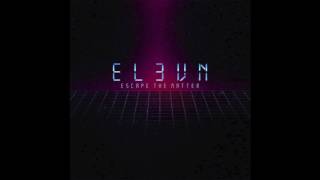 Elevn - Escape The Matter