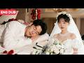 【ENG DUB】I Married My Sister’s Cold Billionaire. He Wants More Than a Perfect Wife—He Wants My Heart