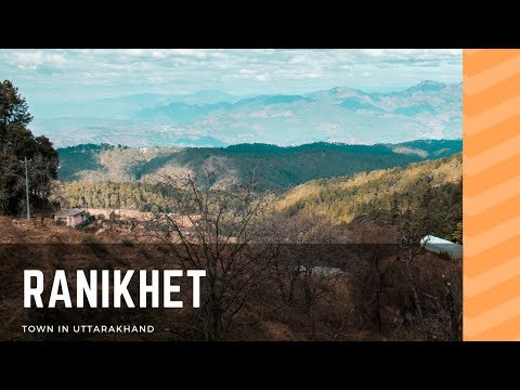 Ranikhet Uttarakhand Travel Guide