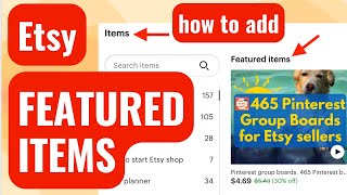 Etsy, how to add Featured Items? How to add Featured listings on Etsy? How to sell on Etsy