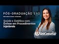 Pós-Graduação em Saúde e Estética com ênfase em Procedimentos Injetáveis | EAD UniCesumar
