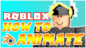 HOW TO MAKE A ROBLOX ANIMATION USING BLENDER! (Working Method 2019) (Roblox)