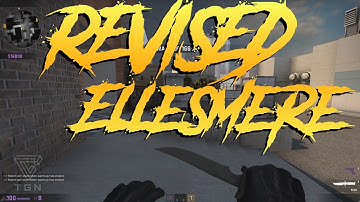 Revised - Revised: Ellesmere (Unfinished) / CS:GO Community Map Impressions!