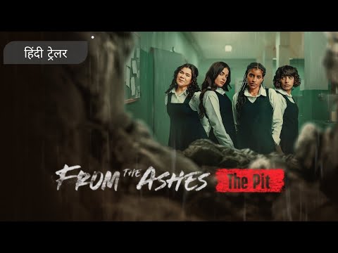 From The Ashes The Pit Official Hindi Trailer Netflix Original Film 