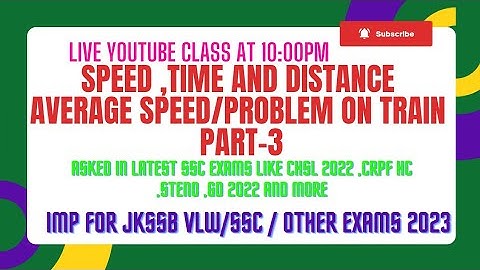 SPEED ,TIME AND DISTANCE:- A.S AND PROBLEM ON TRAINS PART-3