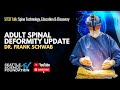 Adult Spinal Deformity Update - Frank Schwab, MD