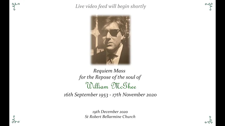 Requiem Mass for the Repose of the Soul of William...