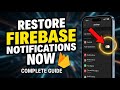 How to restore missing push notifications in Firebase Cloud Messaging - Complete Guide
