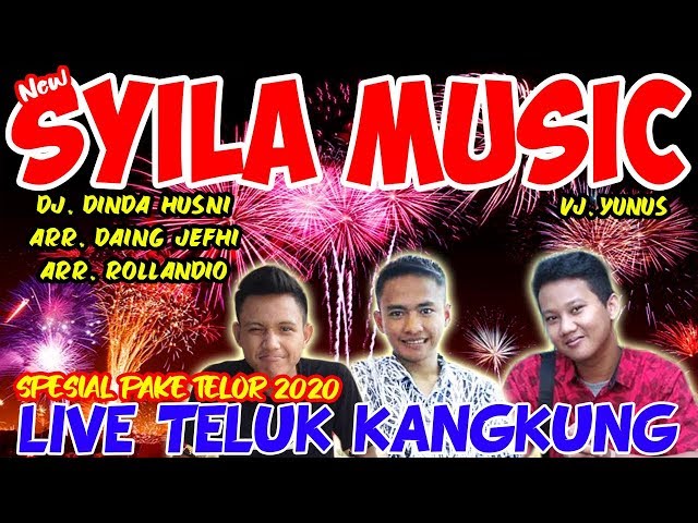 SYILA MUSIC LIVE TELUK KANGKUNG SPESIAL NEW YEAR 2020 - REMIX LAMPUNG TERBARU 2020 || Aahhee class=