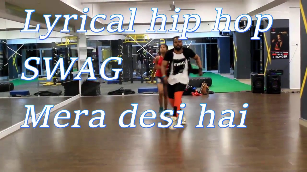 Swag Mera Desi Hai (Lyrical Hip Hop) Performed by Karan & Swati YouTube