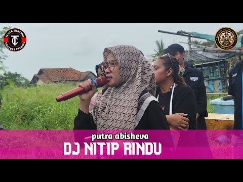 DJ NITIP RINDU VOC WIWI PERMATASARI°SHERIN PUTRA MUDA_GANG MONICA ...