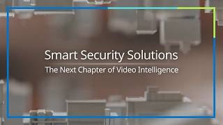 Smart Security Solutions - How Our Combined Capabilities Create Stronger Value for Customers