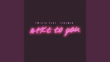 Next To You (feat. Jeremih)