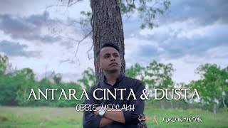 Antara Cinta  Dusta Obbie Messakhcover Koko Insantuan 