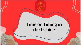 15 - Time or Timing in the I Ching