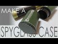 DIY Leather Spyglass  / Map Case