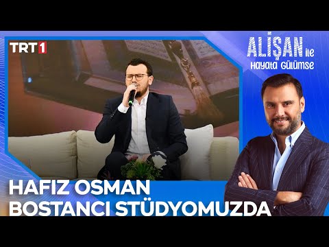 Hafız Osman Bostancı'dan Kur'an-ı Kerim Tilaveti | @AlisanileHayataGulumseTRT