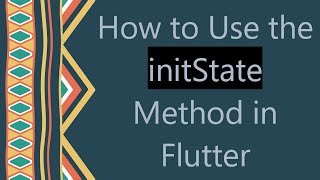 Famous How to Use the initState Method in Flutter Net Worth