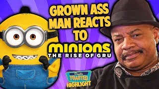 A GROWN ASS MAN REACTS TO MINIONS THE RISE OF GRU TRAILER | Double Toasted