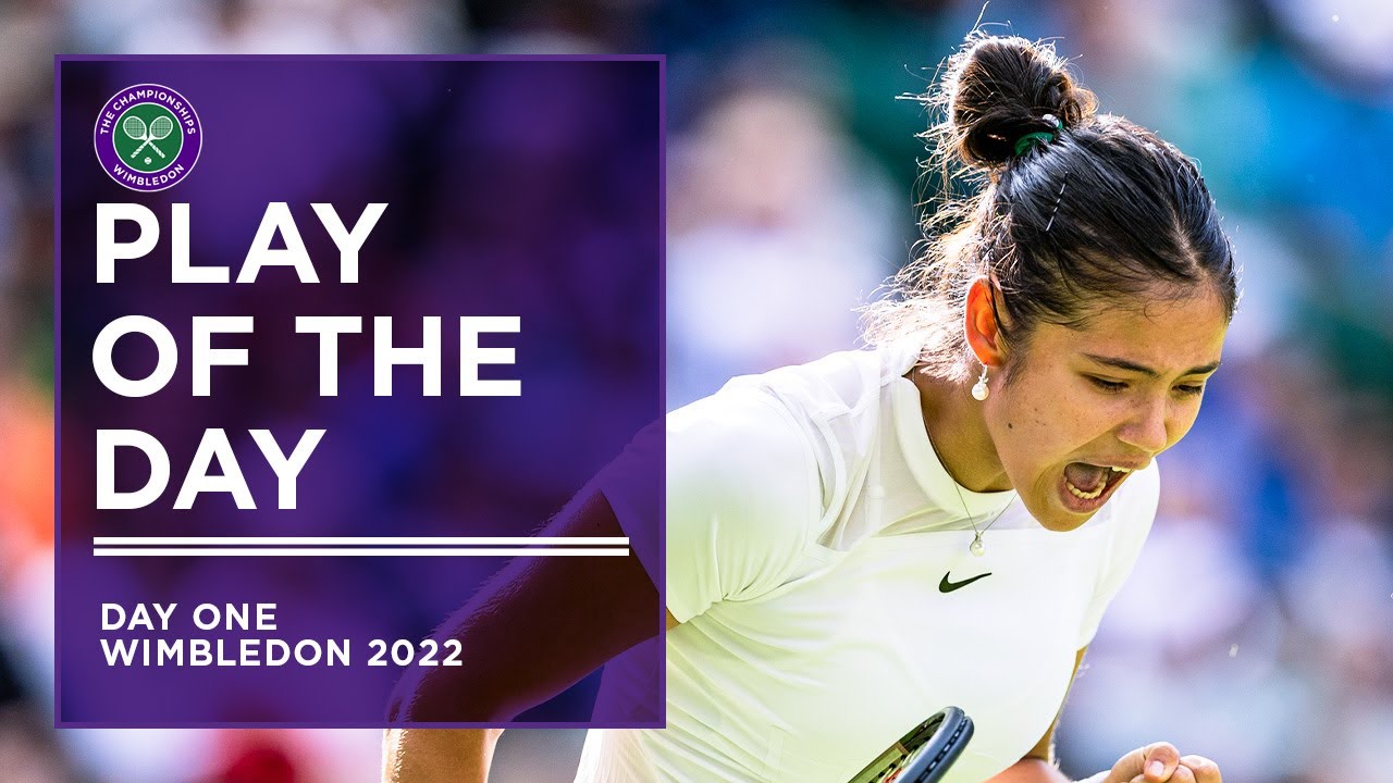 Play of the Day Emma Raducanu Wimbledon 2022