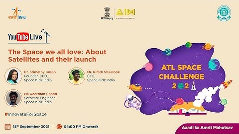 ATL Space Challenge 2021 - About Satellites and their Launch