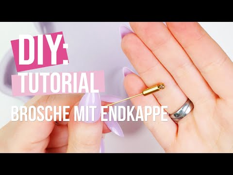DIY - Brosche mit Endkappe